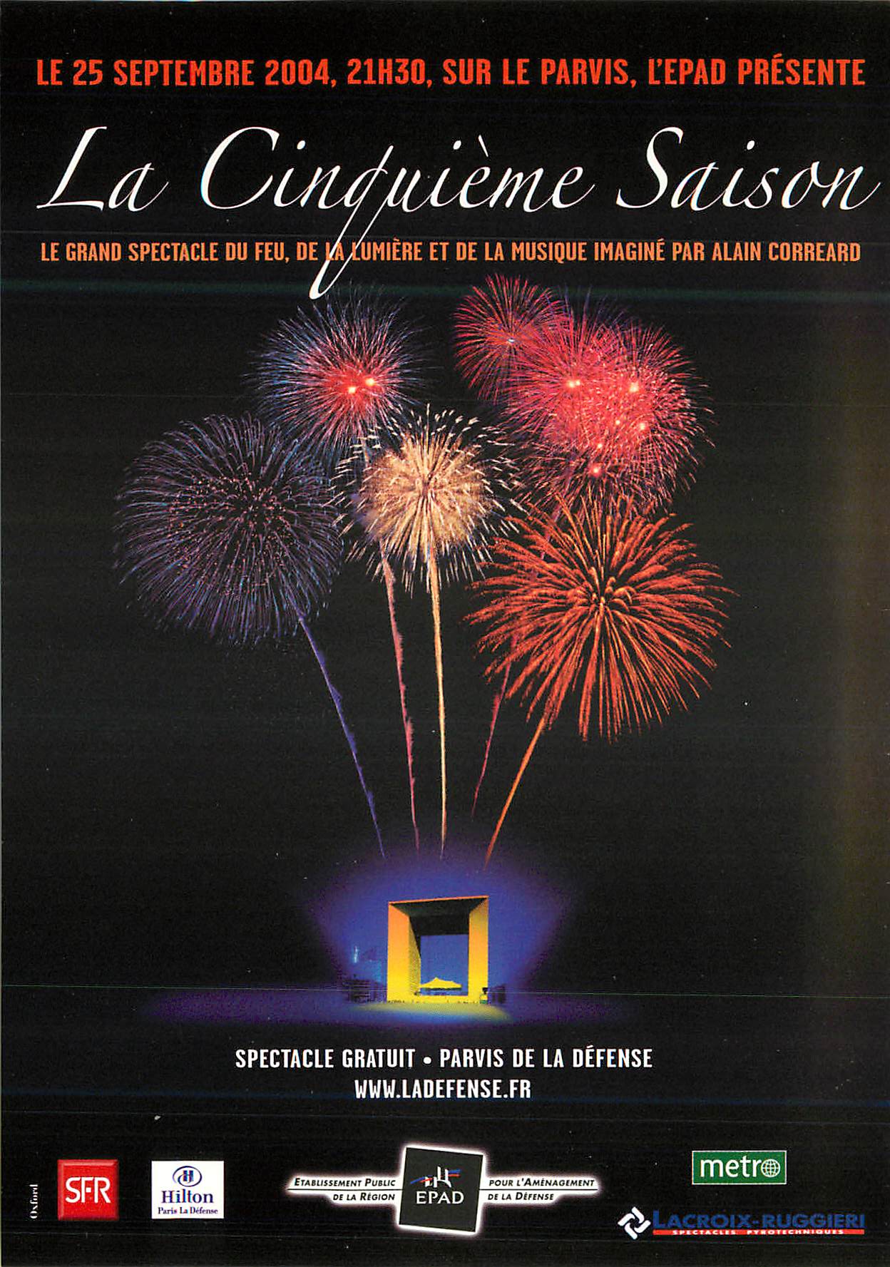 CPM Le 25 Septembre 2004 sur le Parvis l Epad presente La Cinquieme Saison Le Grand Spectacle du feu de la lumiere et de